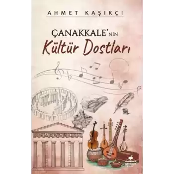 Çanakkalenin Kültür Dostları
