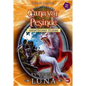 Canavar Peşinde 22 - Ay Kurdu Luna