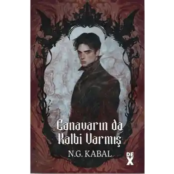 Canavarın Da Kalbi Varmış (Ciltli)