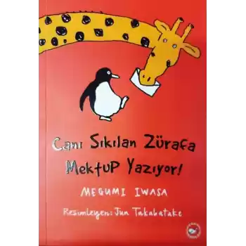 Canı Sıkılan Zürafa Mektup Yazıyor! (Ciltsiz)