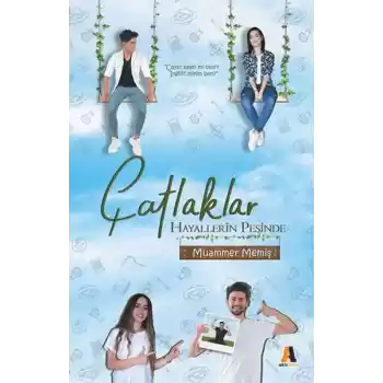 Çatlaklar Hayallerin Peşinde