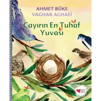 Çayırın En Tuhaf Yuvası