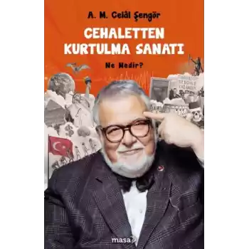 Cehaletten Kurtulma Sanatı - Ne Nedir?