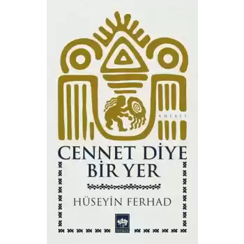 Cennet Diye Bir Yer