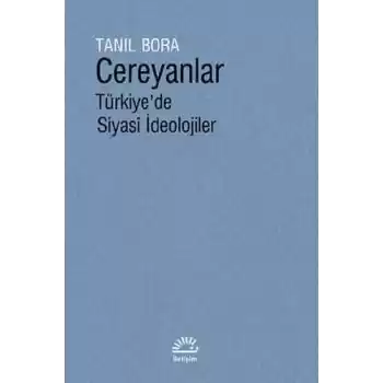Cereyanlar - Türkiyede Siyasi İdeolojiler