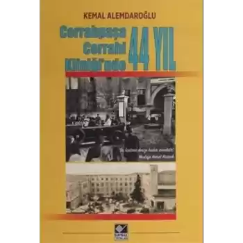 Cerrahpaşa Cerrahi Kliniğinde 44 Yıl