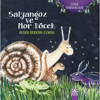 Cesur Serüven - Salyangoz ve Mor Böcek