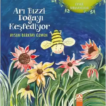 Cesur Serüvenciler - Arı Bizzi Doğayı Keşfediyor