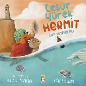 Cesur Yürek Hermit - Evim Olmadan Asla
