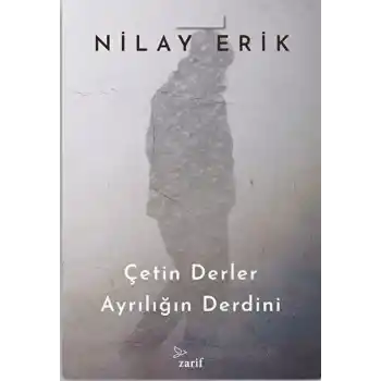 Çetin Derler Ayrılığın Derdini