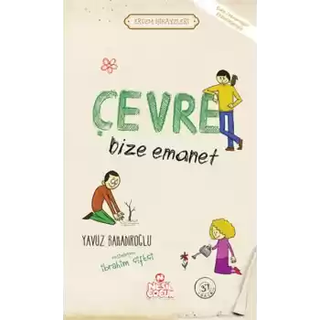 Çevre Bize Emanet - Erdem Hikayeleri