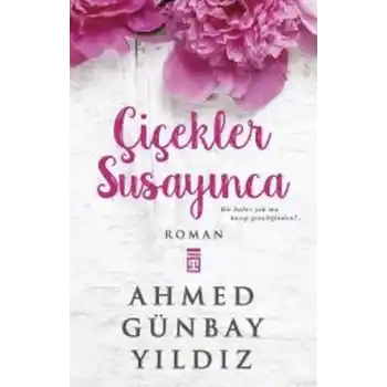 Çiçekler Susayınca