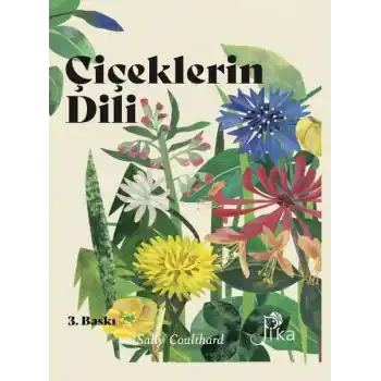 Çiçeklerin Dili: Çiçeklerin Büyüsü, Bilgeliği ve Söylenceleri