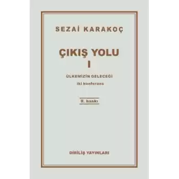 Çıkış Yolu 1 - Ülkemizin Geleceği