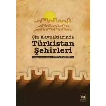 Çin Kaynaklarında Türkistan Şehirleri