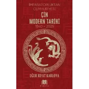 Çin Modern Tarihi - İmparatorluktan Cumhuriyete