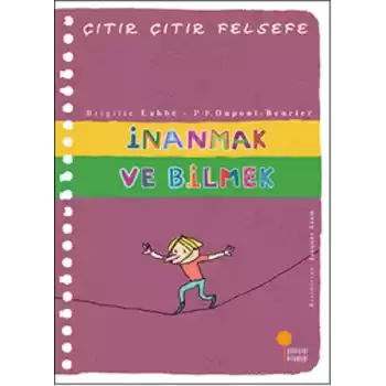 Çıtır Çıtır Felsefe 25 - İnanmak ve Bilmek