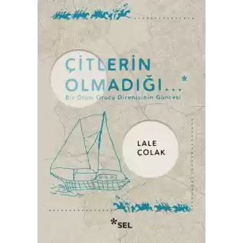 Çitlerin Olmadığı...