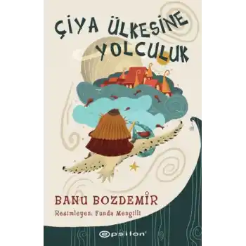 Çiya Ülkesine Yolculuk
