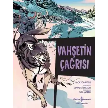 Çizgilerle Klasikler Dizisi - Vahşetin Çağrısı