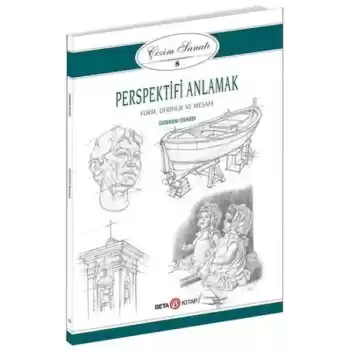 Çizim Sanatı Serisi 8 - Perspektifi Anlamak