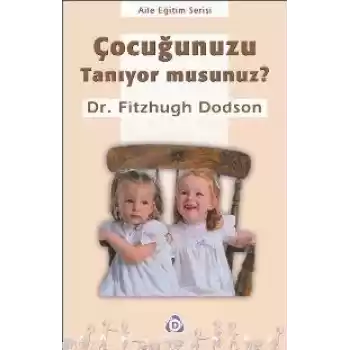Çocuğunuzu Tanıyor musunuz ?