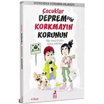 Çocuklar Depremden Korkmayın Korunun - Depremden Korunma Kılavuzu