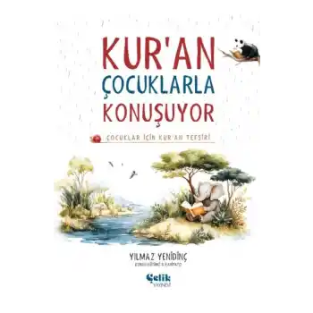 Çocuklar İçin Kuran Tefsiri - Kuran Çocuklarla Konuşuyor