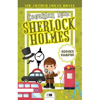 Çocuklar İçin Sherlock Holmes - Sussex Vampiri