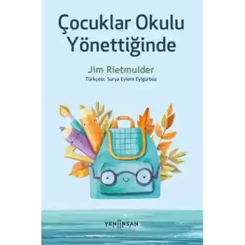 Çocuklar Okulu Yönettiğinde