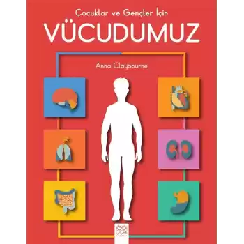 Çocuklar ve Gençler için Vücudumuz