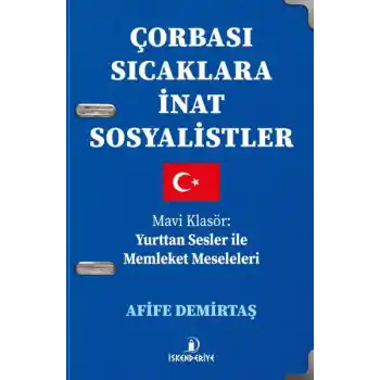 Çorbası Sıcaklara İnat Sosyalistler