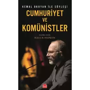 Cumhuriyet ve Komünistler