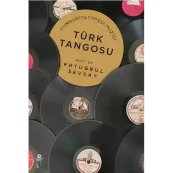 Cumhuriyetimizin Müziği Türk Tangosu