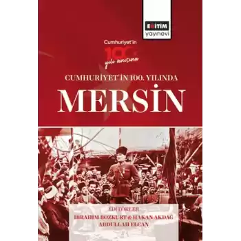 Cumhurıyet’In 100. Yılında Mersın