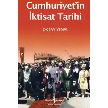 Cumhuriyetin İktisat Tarihi
