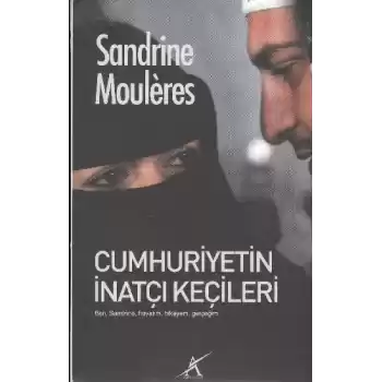 Cumhuriyetin İnatçı Keçileri