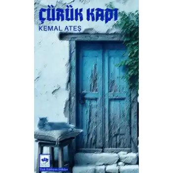 Çürük Kapı