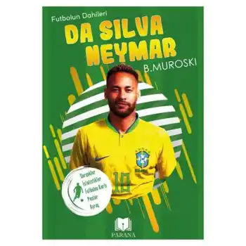Da Silva Neymar - Futbolun Dahileri