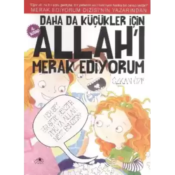 Daha Da Küçükler İçin Allahı Merak Ediyorum 4