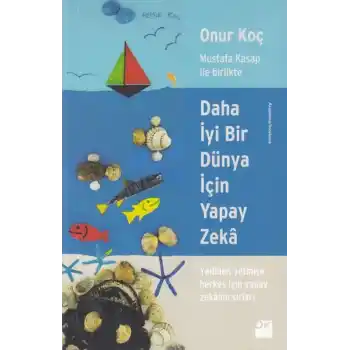 Daha İyi Bir Dünya İçin Yapay Zeka