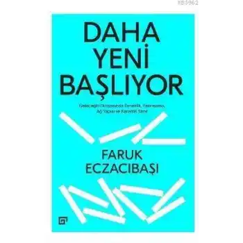 Daha Yeni Başlıyor: Geleceğin Dünyasında Esneklik, Yakınsama, Ağ Yapısı Ve Karanlık Taraf