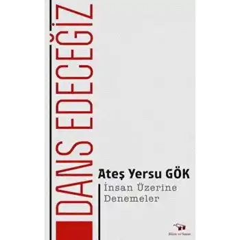 Dans Edeceğiz