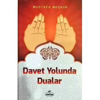 Davet Yolunda Dualar