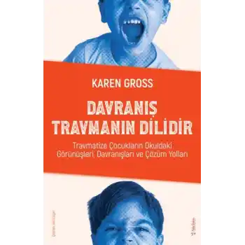 Davranış Travmanın Dilidir