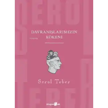 Davranışlarımızın Kökeni