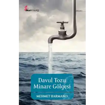 Davul Tozu Minare Gölgesi