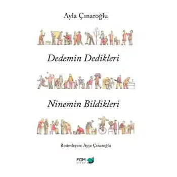 Dedemin Dedikleri Ninemin Bildikleri