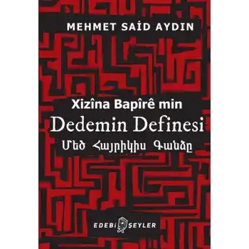 Dedemin Definesi - Xizina Bapire min