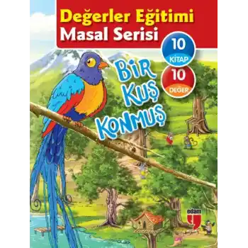 Değerler Eğitimi Masal Serisi - Bir Kuş Konmuş (10 Kitaplık Set)